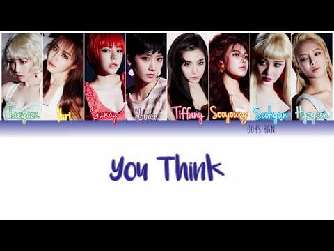 GIRLS’ GENERATION (소녀시대) SNSD – YOU THINK Lyrics Color Coded [Eng/Han/Rom]