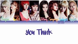 GIRLS’ GENERATION (소녀시대) SNSD – YOU THINK Lyrics Color Coded [Eng/Han/Rom]