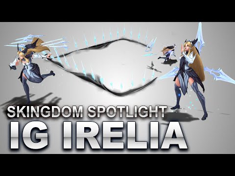 IG Irelia Skin Spotlight | SKingdom - League of Legends