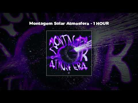 [1 HOUR PHONK] Ariis & TOKYOPHILE - Montagem Solar Atmosfera