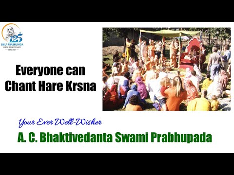 Everyone can Chant Hare Krsna - A. C. Bhaktivedanta Swami Prabhupada