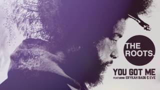 The Roots - You Got Me (Audio) Ft. Erykah Badu, Eve