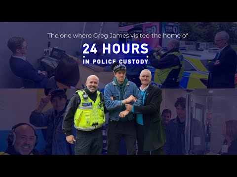 BBC Radio 1 DJ Greg James gets 24 Hours in Police Custody experience