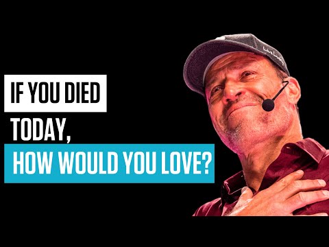 If You Died Today, How Would You Love? | A Powerful Moment with Tony & Sage