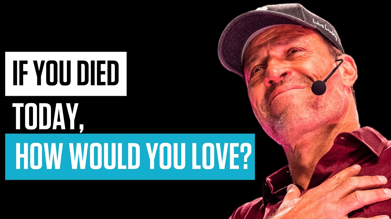 How to Love Today As If It Were Your Last | A Powerful Moment with Tony Robbins