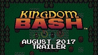 Kingdom Bash Alpha Trailer - August 2017