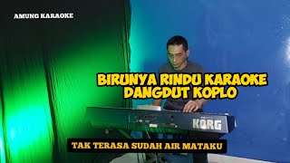 Download lagu BIRUNYA RINDU- Karaoke Dangdut Koplo - ike nurjanah mp3