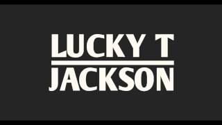 Lucky T. Jackson - In Hard Times