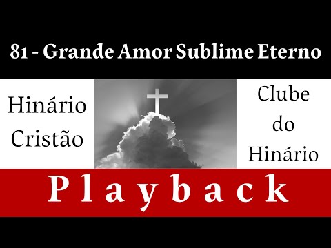 Grande Amor Sublime Eterno - Himnos de Gloria y…