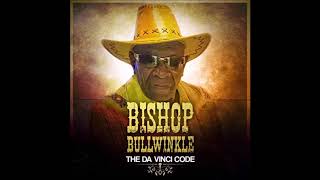 Bishop Bullwinkle  - You Do too [Explicit]