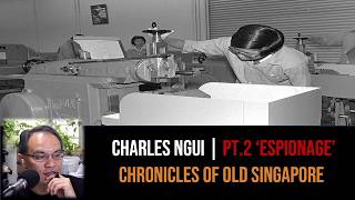 Charles Ngui – EDB’s Masters & Apprentices Part 2 | Chronicles of Old Singapore