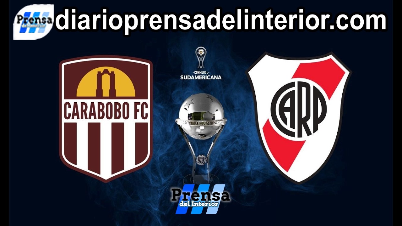 CARABOBO vs RIVER EN VIVO - Copa Sudamericana 2026 | Grupo H Fecha 4