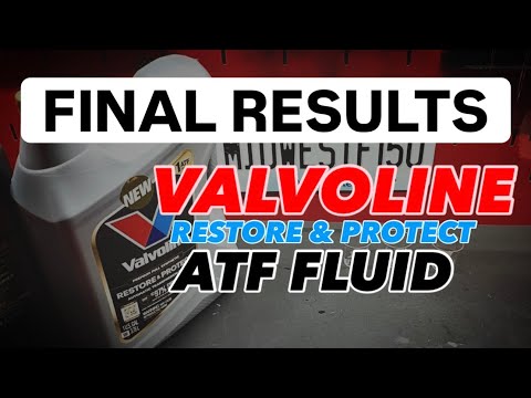 Valvoline Restore & Protect ATF (Final “Results”)