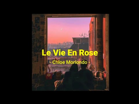 La Vie En Rose - Cover by "Chloe Moriondo" || (Lirik terjemahan Indonesia)