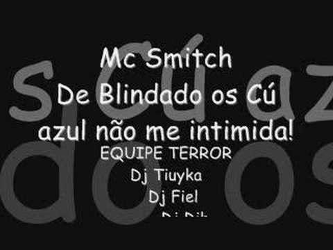 Mc Smith - De blindado os cú azul não me intimida
