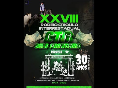 XXVIII RODEIO CRIOULO INTERESTADUAL  CTG SEM FRONTEIRAS  /  RIQUEZA - SC