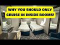 Why I ONLY Cruise In Interior Cabins And Why You Should Too