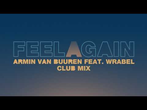 Armin van Buuren feat. Wrabel - Feel Again (Club Mix) [Lyric Video]