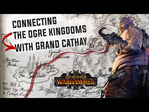 THE IVORY ROAD: Connecting the Ogre Kingdoms with Grand Cathay - Total War: Warhammer 3 Lore