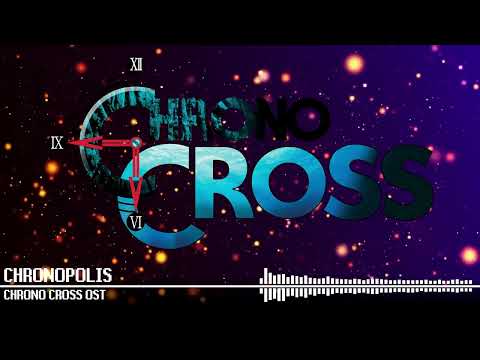 Chronopolis - Chrono Cross OST