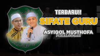 Download lagu SIFATE GURU FULL LIRIK | 'ASYIQOL MUSTHOFA PEKALONGAN mp3