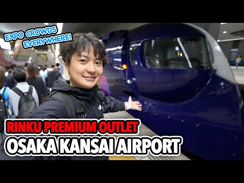 Expo Crowds Take Over Kansai Airport! Is Osaka Rinku Premium Outlet worth visiting? Ep.565