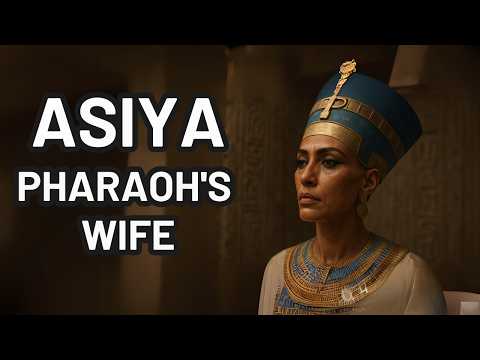 ASIYA | THE SHOCKING TRUTH ABOUT PHARAOH’S WIFE | QURANIC STORY