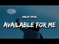 Hailey Knox - Available For Me (Lyrics)