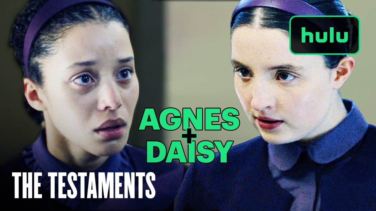 The Evolution of Agnes and Daisy’s Alliance | The Testaments | Hulu