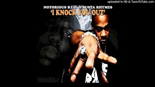 The Notorious B.I.G. - I Knock You Out Ft Busta Rhymes (explicit)