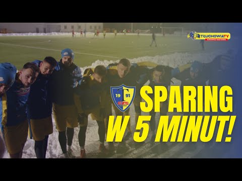 #23 VLOG: SPARING W 5 MINUT! MKS KASZTELAN SIERPC VS TŁUCHOWIA TŁUCHOWO