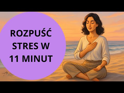 11 MINUTOWA MEDYTACJA NA STRES