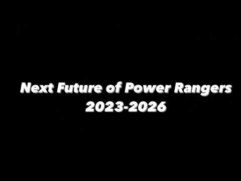 Future Power Rangers Series 2023-26