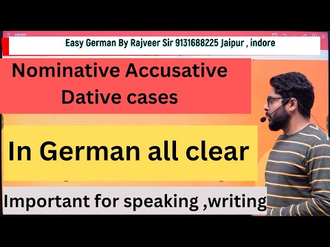 Nominative Accusative Dative cases in German in detail