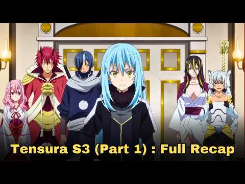 Reincarnated as a Slime Season 3 (Part 1) - Full Anime Recap (Tensura 3 Cour 1)