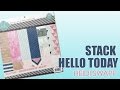 Stack Hello Today - Heidi Swapp 