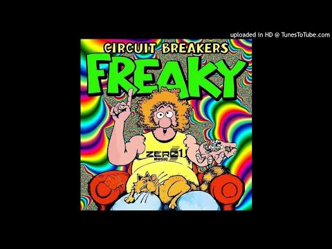 Circuit Breakers - Freaky