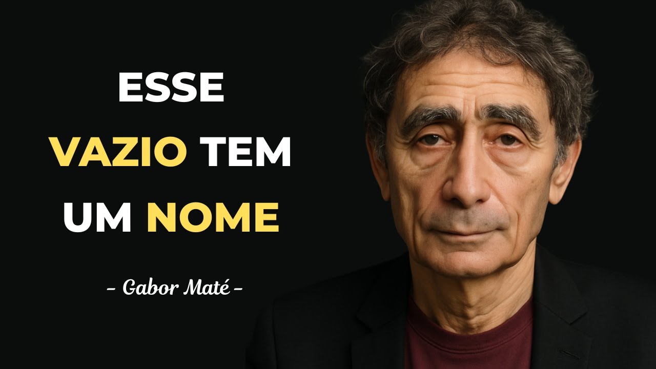 O VAZIO que você sente não é FRAQUEZA – é Trauma não Reconhecido  – Gabor Maté