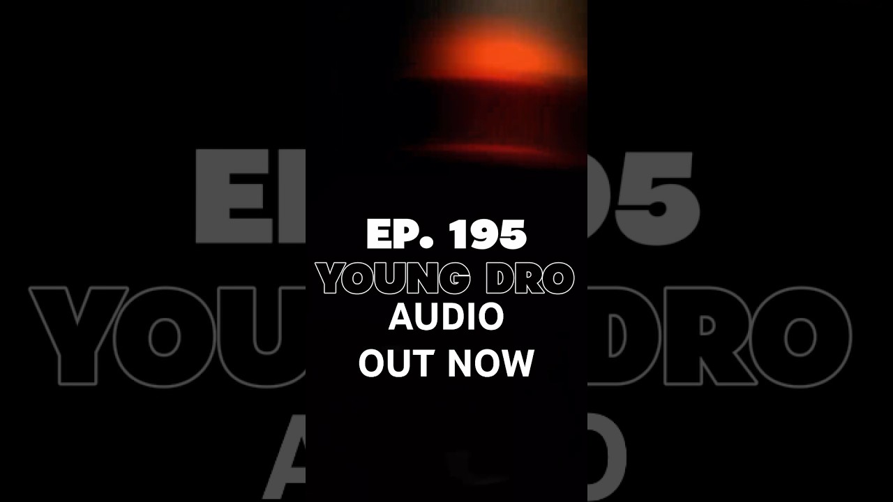 🎙️ EP. 195 WITH YOUNG DRO IS NOW STREAMING! 🎧 on your favorite podcast platform.