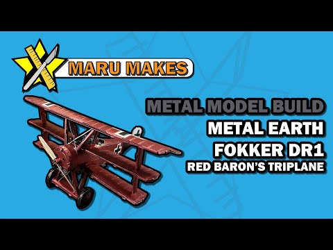 Building Metal Earth's Fokker DR 1 (Red Baron's Triplane)