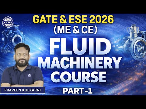 Fluid Machinery_GATE & ESE 2026 (Mechanical & Civil Engineering)_KAME Hyderabad