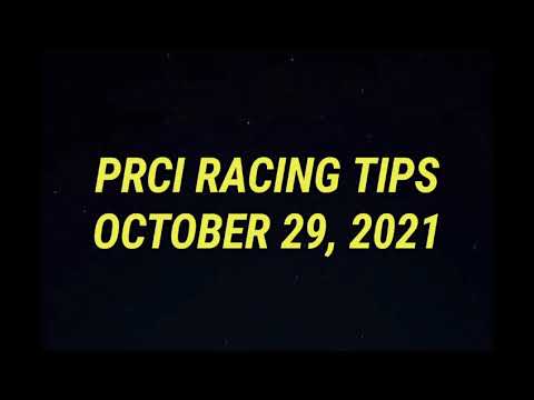 PRCI RACING TIPS  Oct. 29, 2021