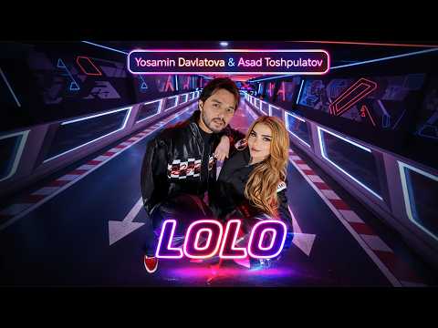 Yosamin Davlatova & Asad Toshpulatov - LoLo (Official video 2026)