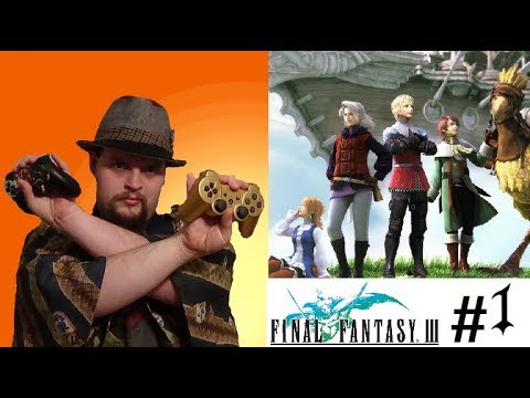 Final Fantasy III (part 1)