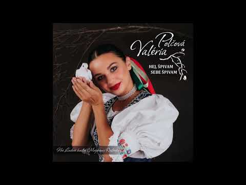 Valéria Polčová - Nechcem paradneho, A jaky ty parobek, Taka ja dzivečka