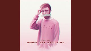 Don't Say Anything Music Video