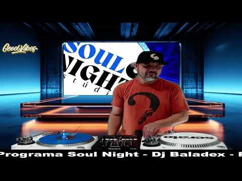 Set Dj Baladex - Remix Versões - Programa Soul Night - 26/04/2024