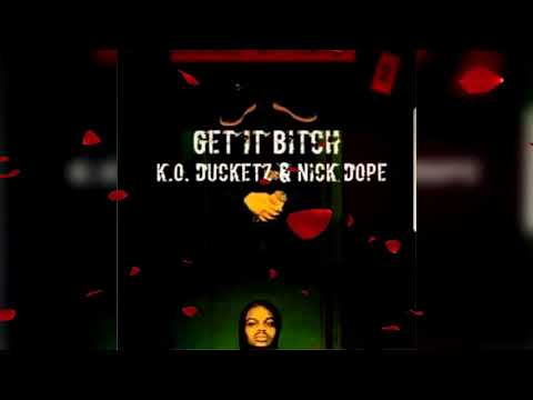 Nick Dope x KO Ducketz - Get it get it ( beat by WokCookin )