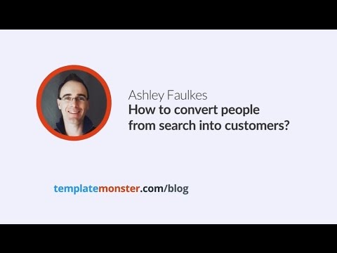 Ashley Faulkes — How to convert people from search into customers