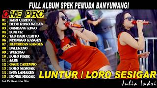Download lagu Full Album One Pro  2026 ~ LUNTUR, WURUNG, JARE || JULIAN INDRI TERBARU 2026 mp3